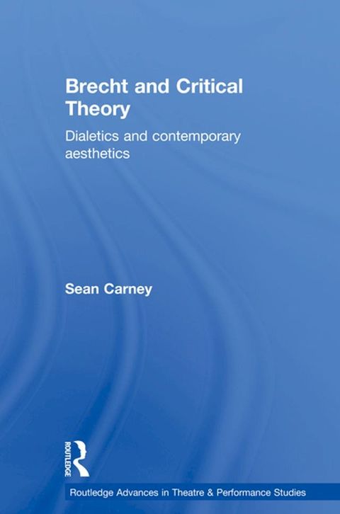 Brecht and Critical Theory(Kobo/電子書)