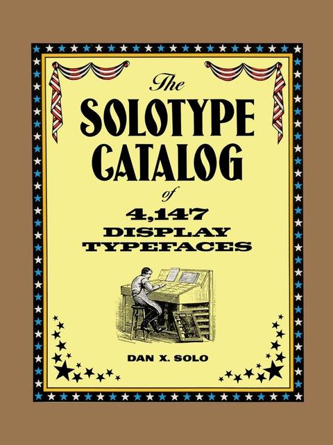 The Solotype Catalog of 4,147 Display Typefaces(Kobo/電子書)