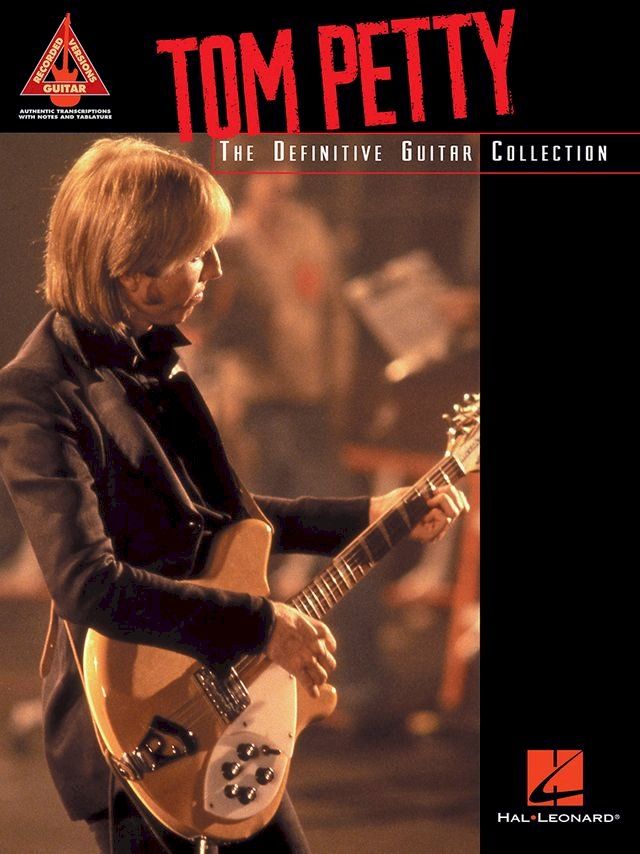  Tom Petty - The Definitive Guitar Collection (Songbook)(Kobo/電子書)