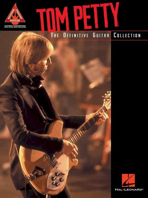 Tom Petty - The Definitive Guitar Collection (Songbook)(Kobo/電子書)