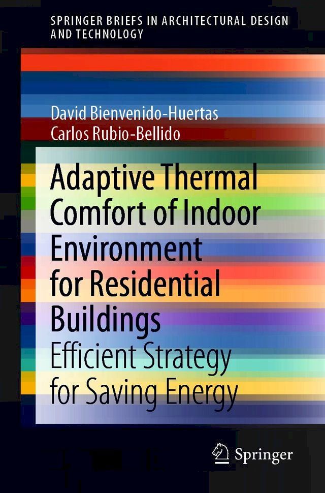  Adaptive Thermal Comfort of Indoor Environment for Residential Buildings(Kobo/電子書)