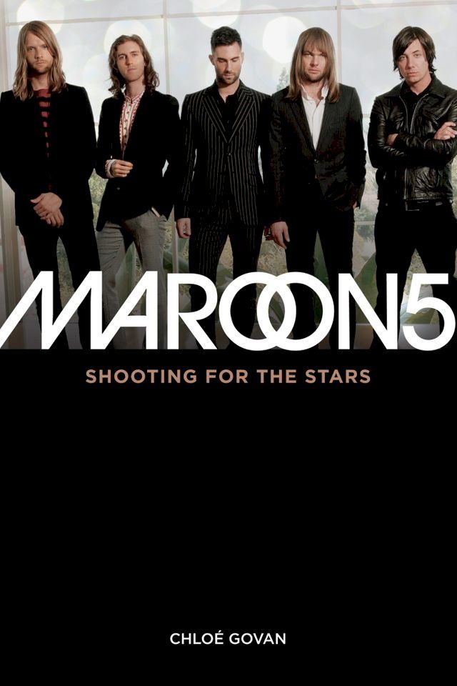  Maroon 5: Shooting For the Stars(Kobo/電子書)