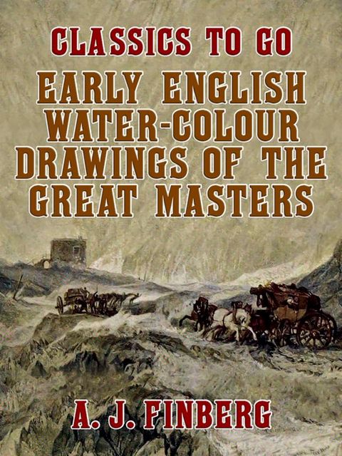 Early English Water-Colour Drawings of the Great Masters(Kobo/電子書)