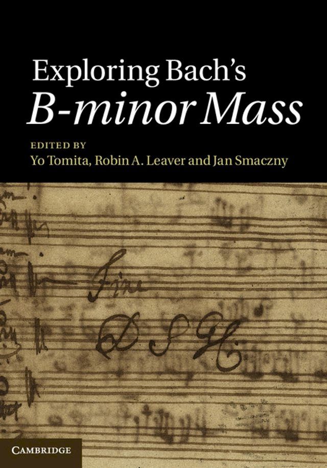  Exploring Bach's B-minor Mass(Kobo/電子書)