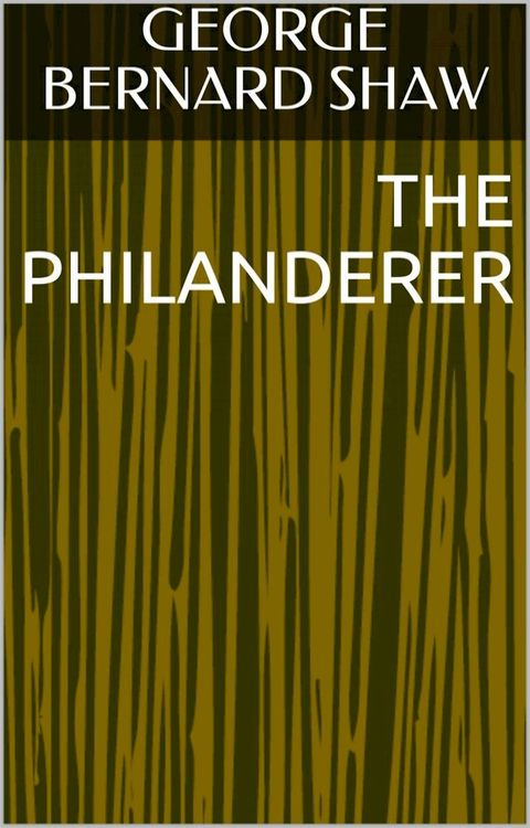 The Philanderer(Kobo/電子書)