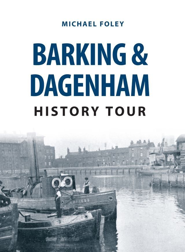  Barking & Dagenham History Tour(Kobo/電子書)