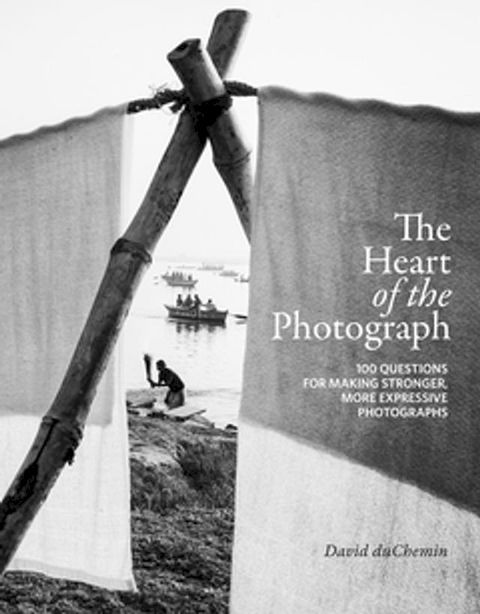 The Heart of the Photograph(Kobo/電子書)