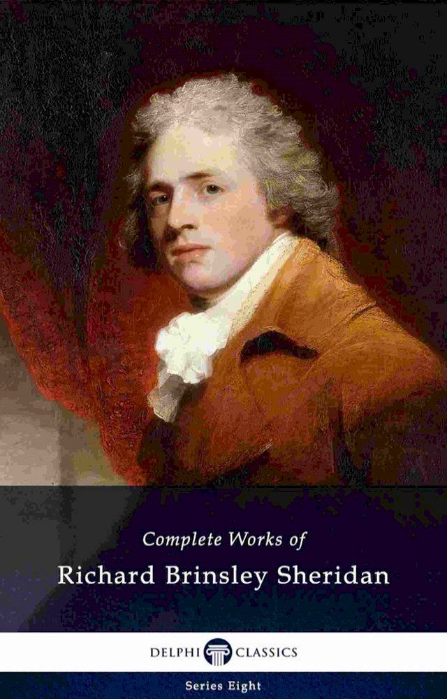  Delphi Complete Works of Richard Brinsley Sheridan (Illustrated)(Kobo/電子書)