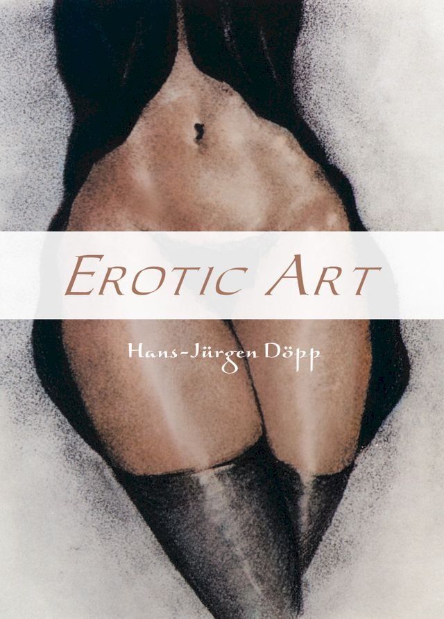  Erotic Art(Kobo/電子書)