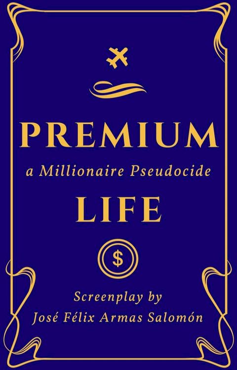 Premium Life: a Millionaire Pseudocide(Kobo/電子書)