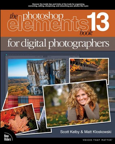 Photoshop Elements 13 Book for Digital Photographers, The(Kobo/電子書)