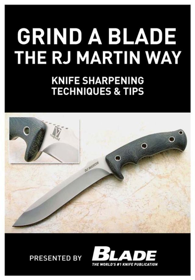  Grind a Blade the R.J. Martin Way: Knife Sharpening Techniques & Tips(Kobo/電子書)