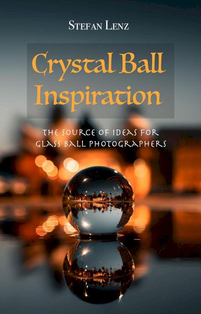  Crystal Ball Inspiration(Kobo/電子書)