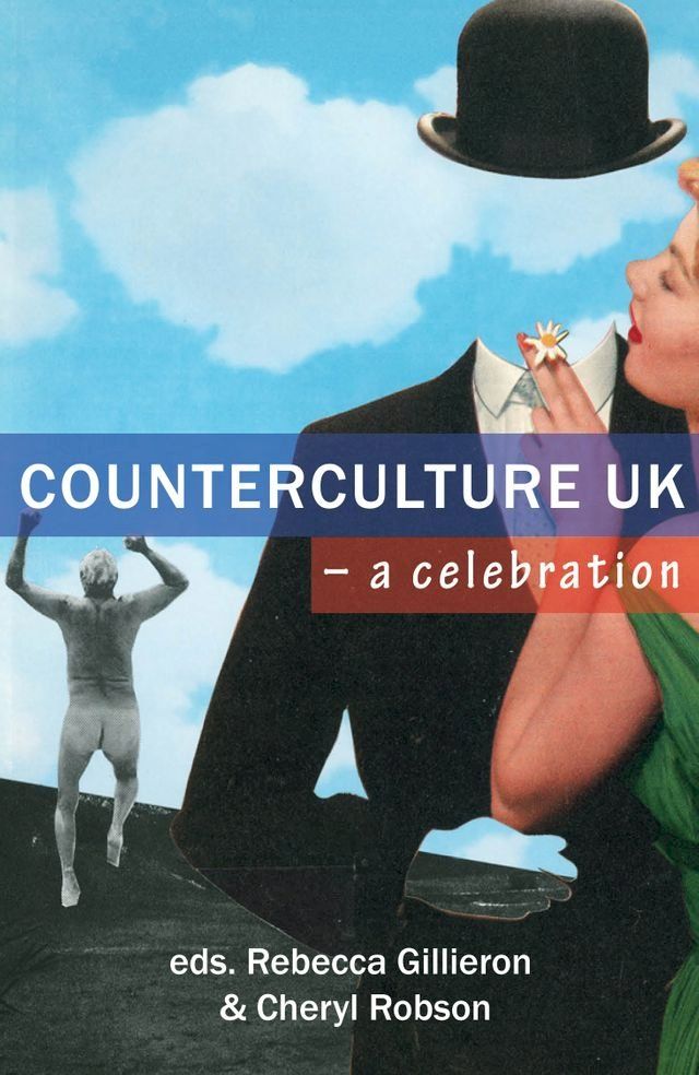  Counterculture UK – a celebration(Kobo/電子書)