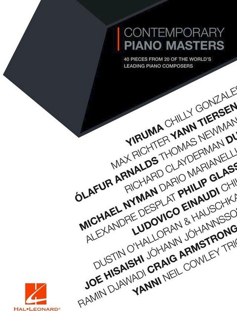 Contemporary Piano Masters: 40 Pieces from 20 of the World's Leading Piano Composers(Kobo/電子書)