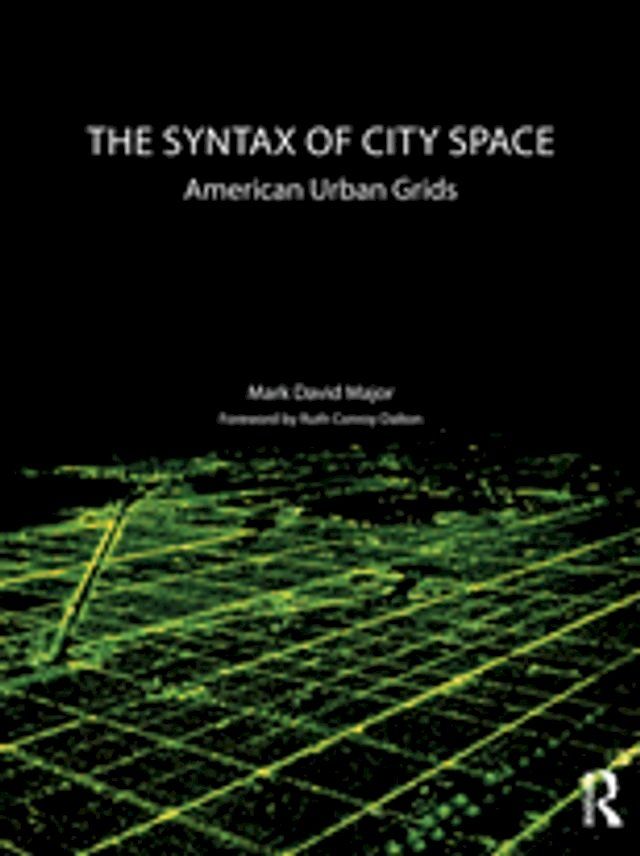  The Syntax of City Space(Kobo/電子書)