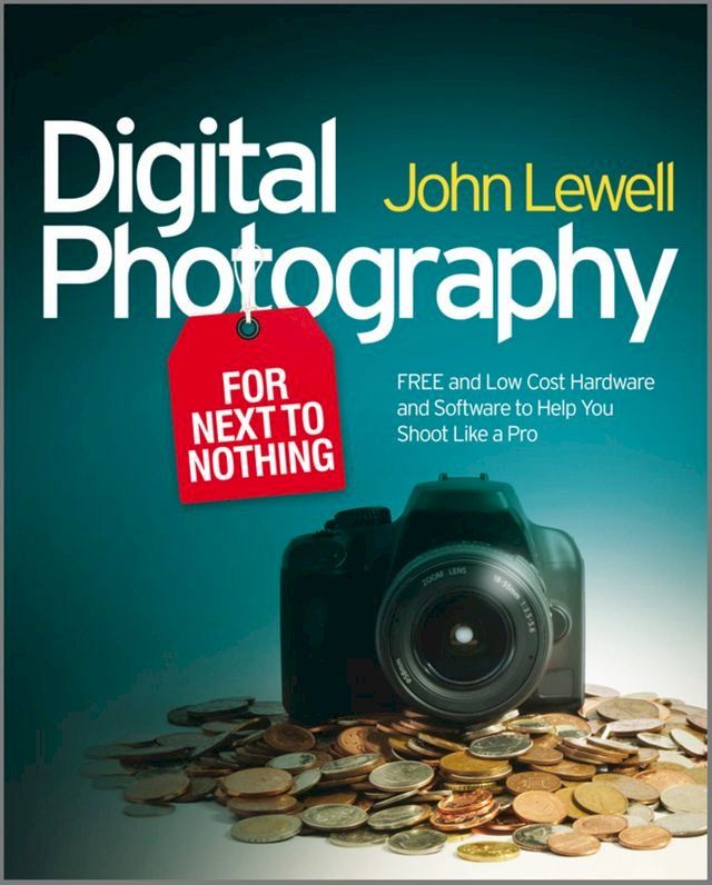  Digital Photography for Next to Nothing(Kobo/電子書)