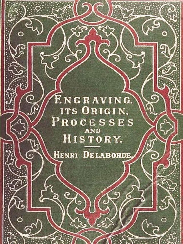  Engraving: Its Origin, Processes, and History(Kobo/電子書)