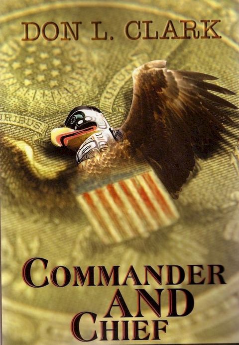 Commander And Chief(Kobo/電子書)