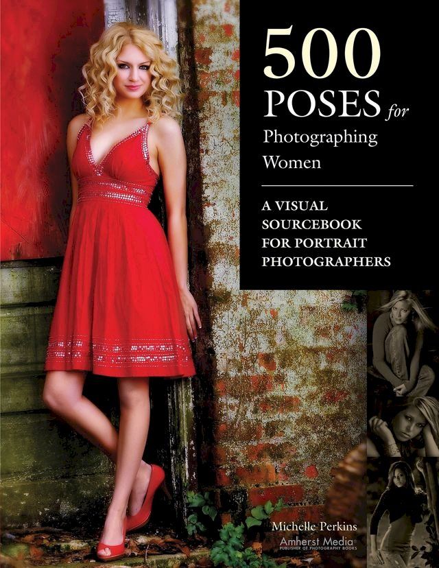  500 Poses for Photographing Women(Kobo/電子書)