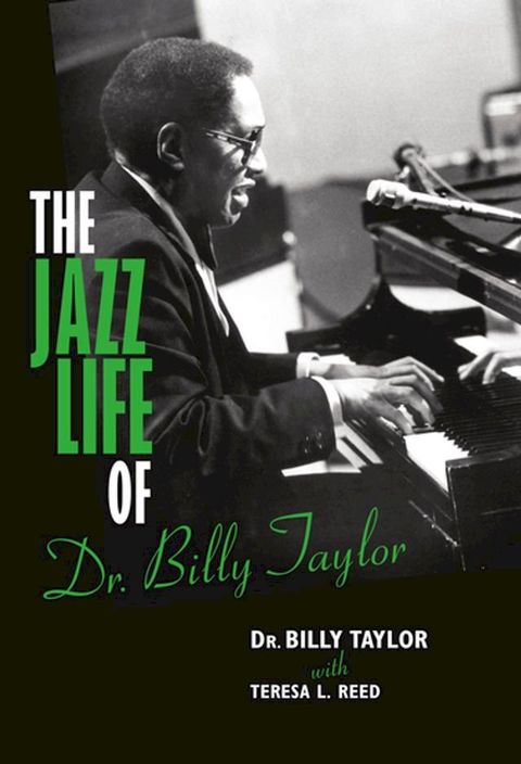 The Jazz Life of Dr. Billy Taylor(Kobo/電子書)