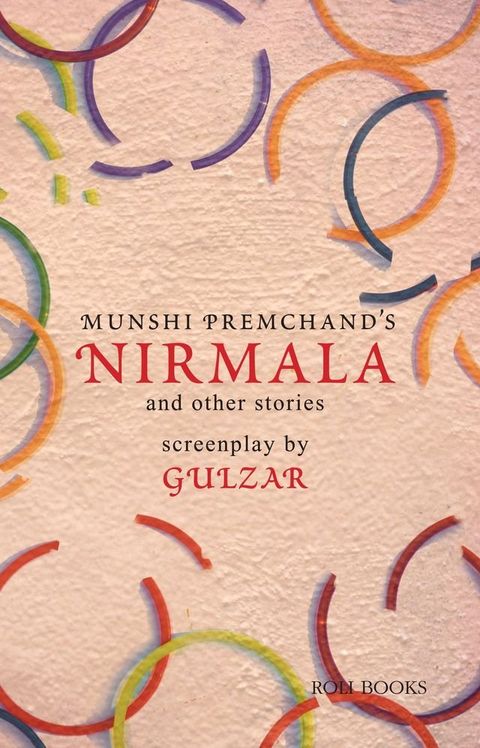 Nirmala and Other Stories: Screenplays by Gulzar(Kobo/電子書)