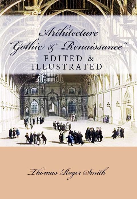 Architecture (Gothic and Renaissance)(Kobo/電子書)