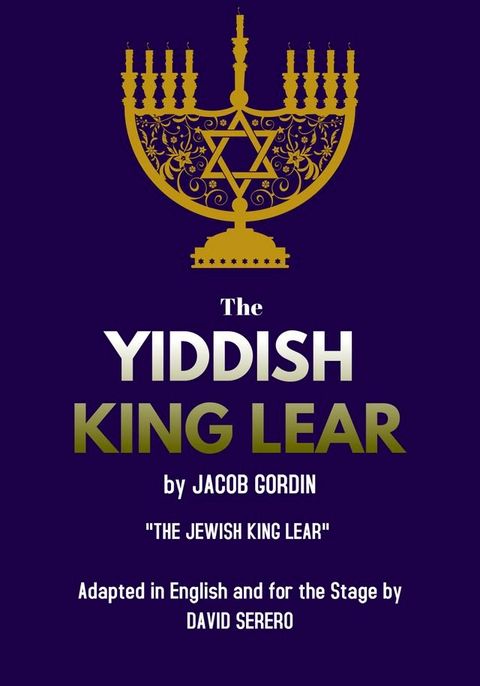 The Yiddish King Lear by Jacob Gordin(Kobo/電子書)