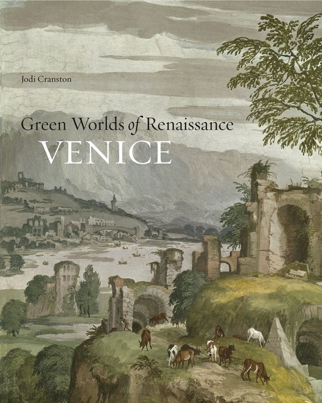  Green Worlds of Renaissance Venice(Kobo/電子書)