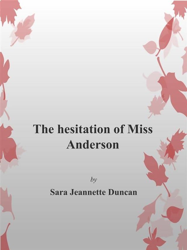  The Hesitation of Miss Anderson(Kobo/電子書)