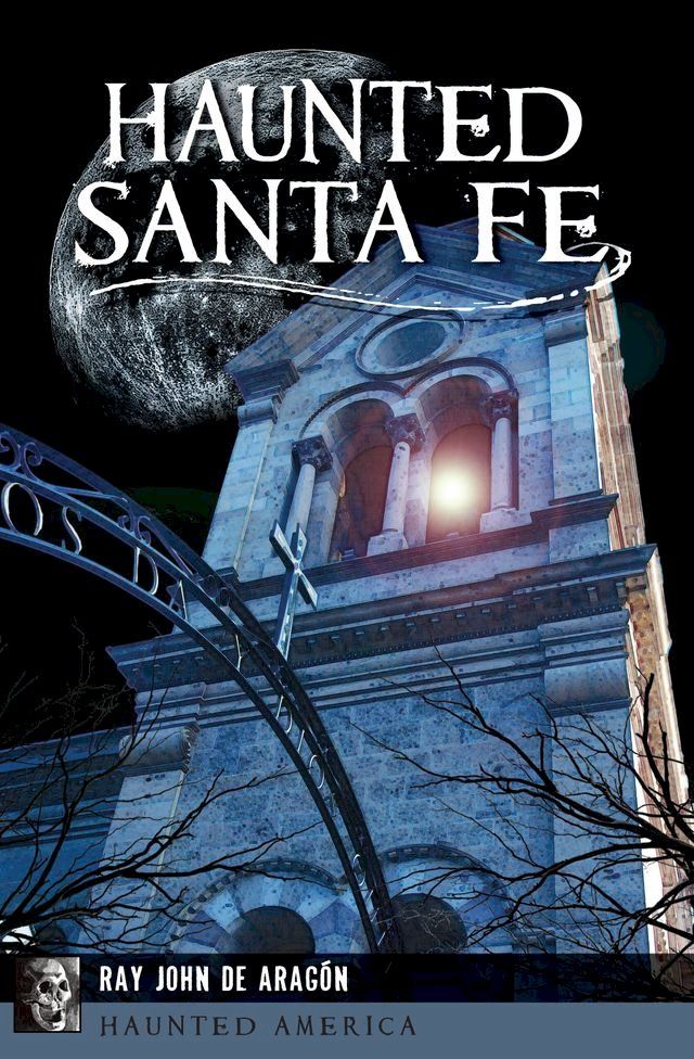  Haunted Santa Fe(Kobo/電子書)