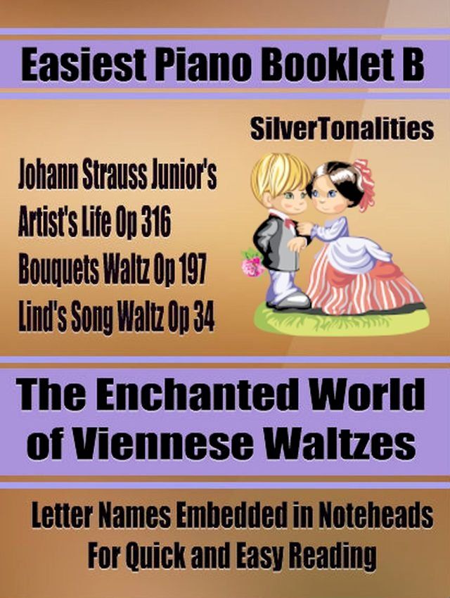  The Enchanted World of Viennese Waltzes for Easiest Piano Booklet B(Kobo/電子書)