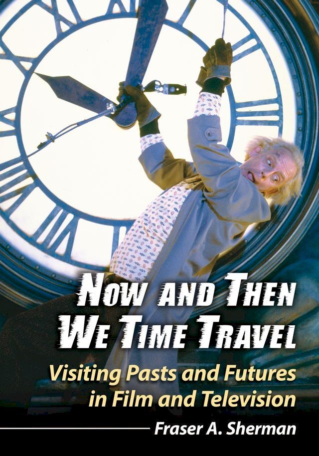  Now and Then We Time Travel(Kobo/電子書)