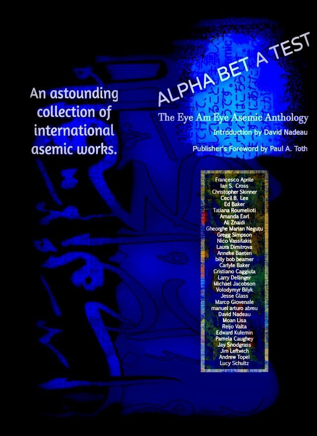  Alpha Bet A Test: Language in The Act of Disappearing • The Eye Am Eye Asemic Anthology(Kobo/電子書)