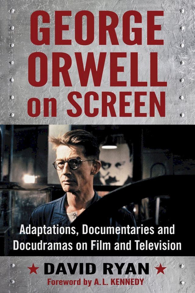  George Orwell on Screen(Kobo/電子書)