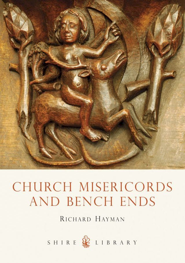  Church Misericords and Bench Ends(Kobo/電子書)