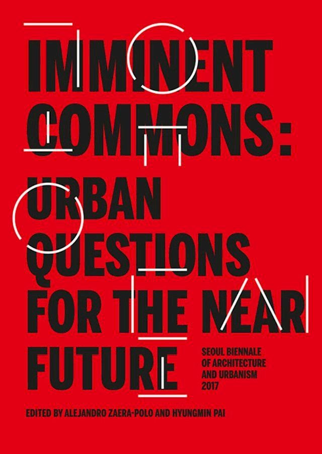  Imminent Commons: Urban Questions for the Near Future(Kobo/電子書)