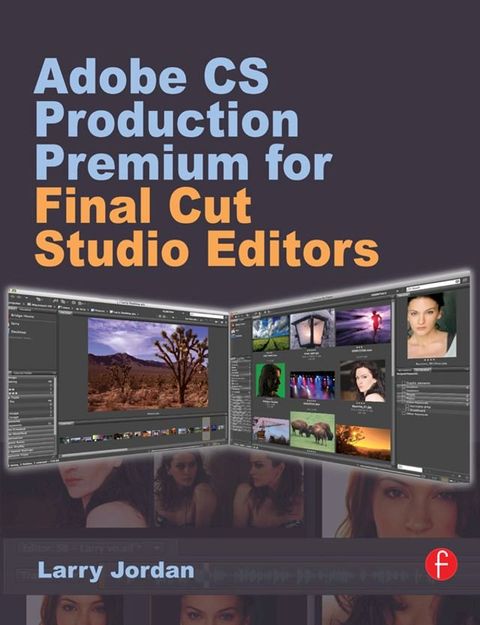 Adobe CS Production Premium for Final Cut Studio Editors(Kobo/電子書)