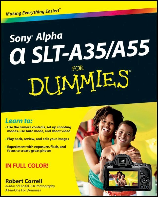  Sony Alpha SLT-A35 / A55 For Dummies(Kobo/電子書)