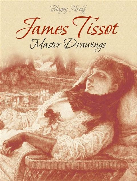 James Tissot: Master Drawings(Kobo/電子書)