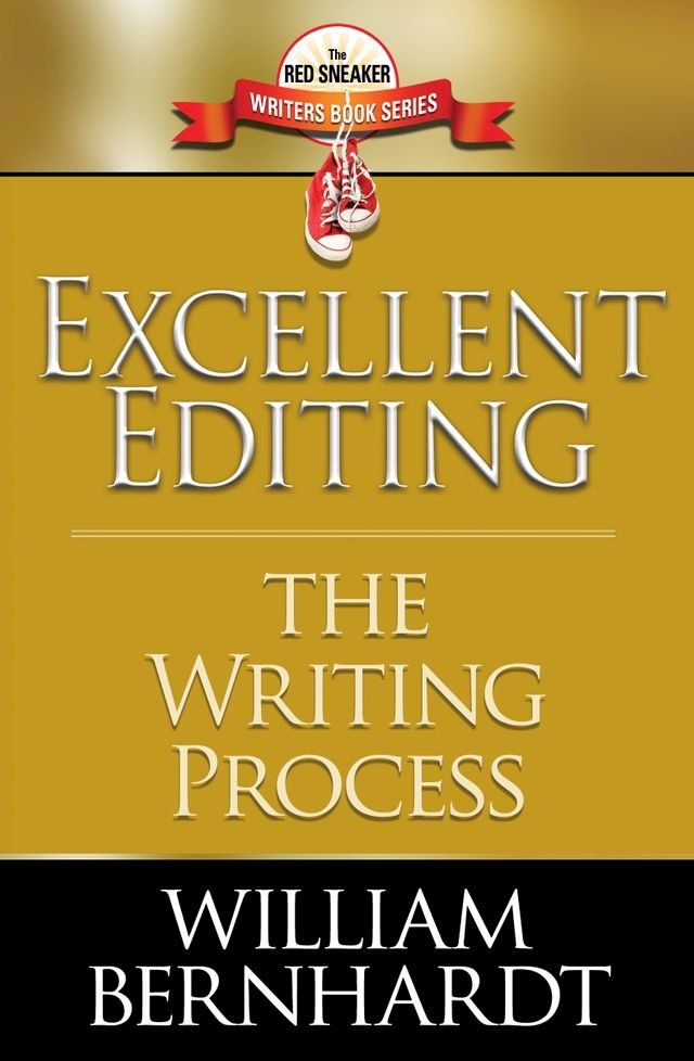  Excellent Editing: The Writing Process(Kobo/電子書)