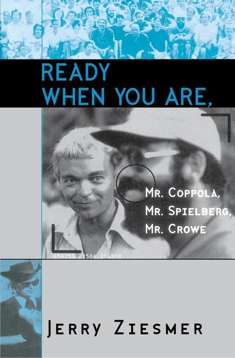 Ready When You Are, Mr. Coppola, Mr. Spielberg, Mr. Crowe(Kobo/電子書)