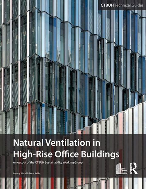 Guide To Natural Ventilation in High Rise Office Buildings(Kobo/電子書)