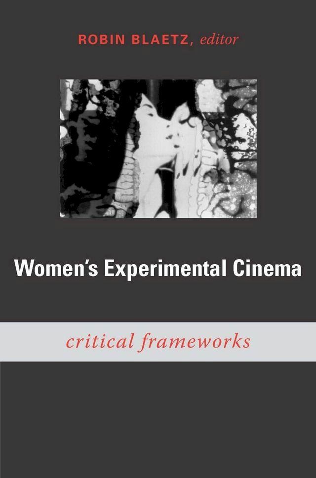  Women's Experimental Cinema(Kobo/電子書)