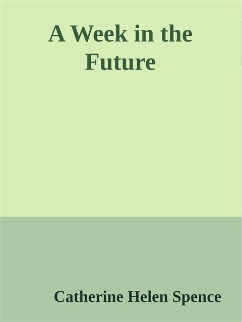 A Week in the Future(Kobo/電子書)