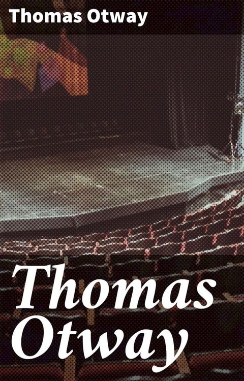 Thomas Otway(Kobo/電子書)