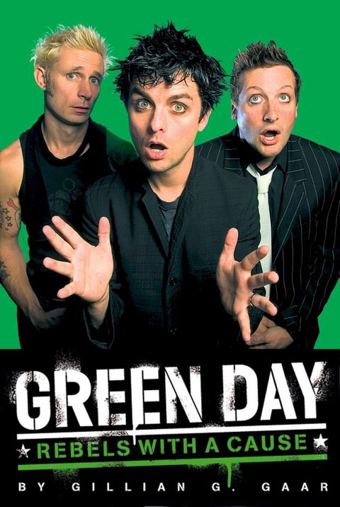 Green Day: Rebels With a Cause(Kobo/電子書)