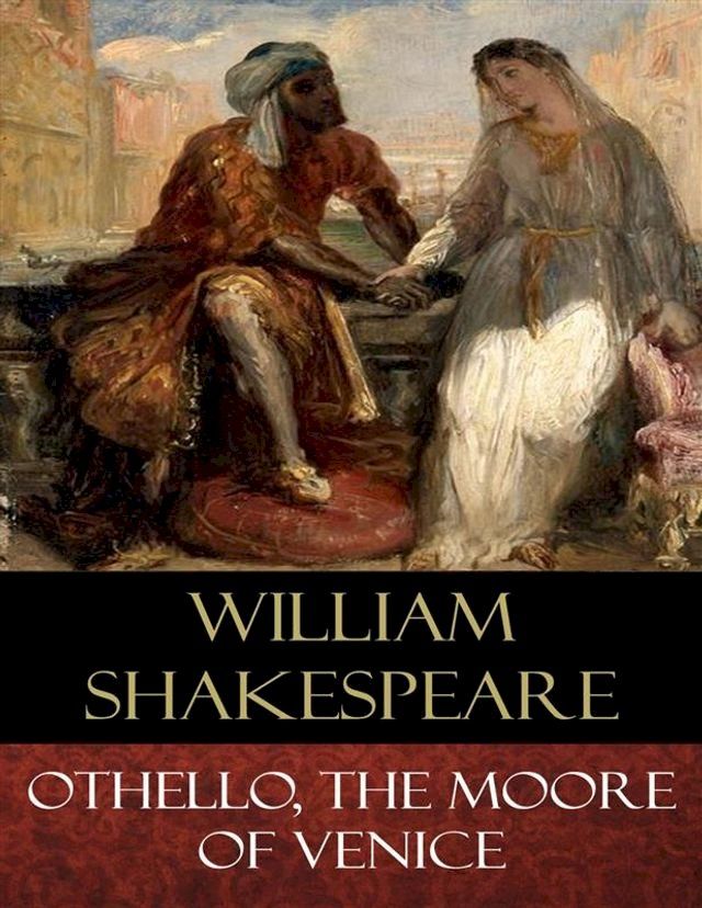  Othello, the Moore of Venice(Kobo/電子書)