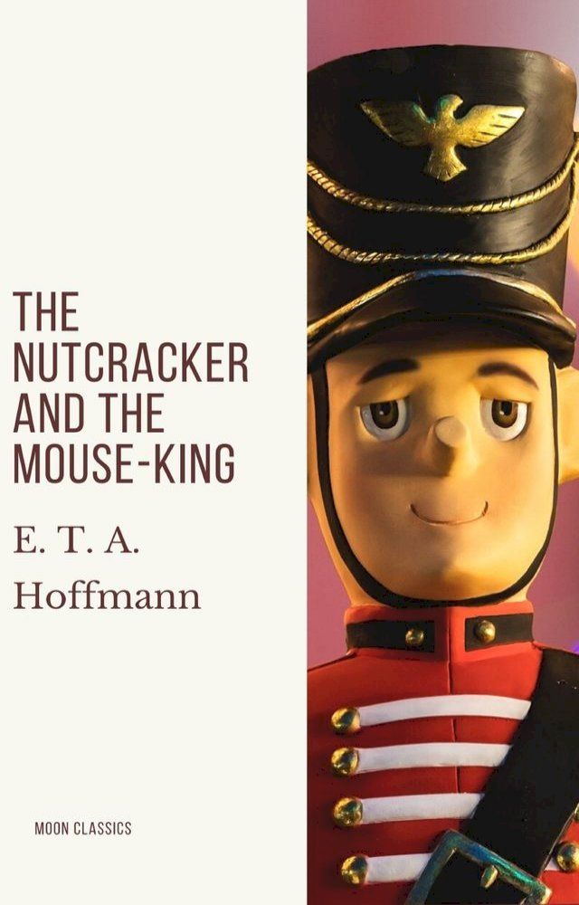  The Nutcracker and the Mouse-King(Kobo/電子書)