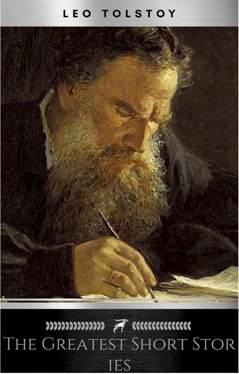 The Greatest Short Stories of Leo Tolstoy(Kobo/電子書)